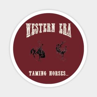 Western Era - Taming Horses Magnet